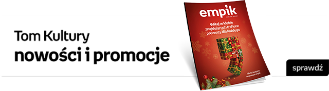 Tom Kultury nowości i promocje w salonach Empik