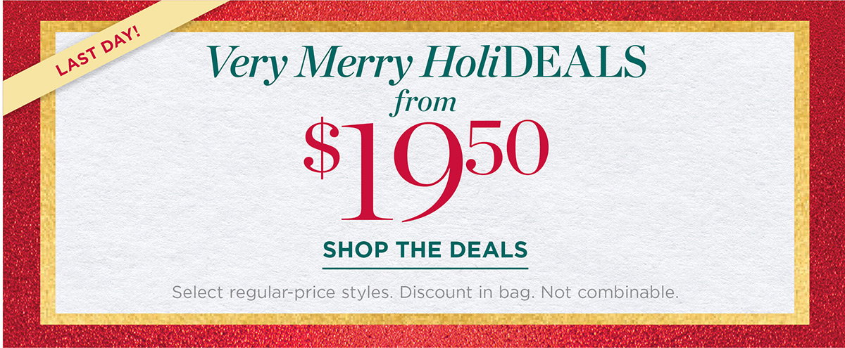 Very Merry HoliDEALS from $19.50 | Shop the Deals
