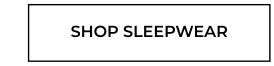 Shop Sleepwear