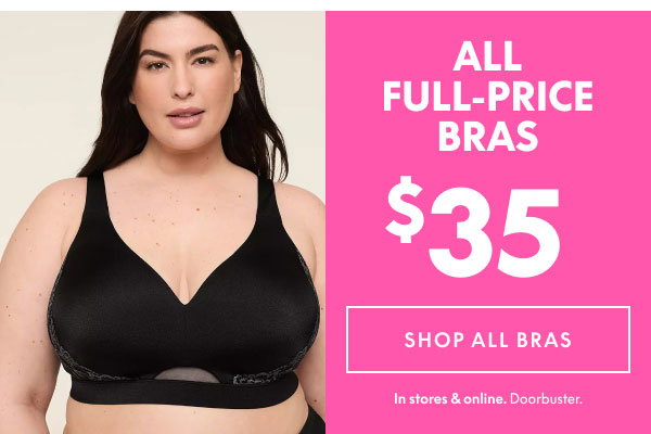 Full-Price Bras $35