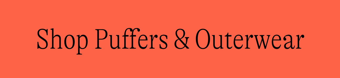 Shop Puffers & Outerwear