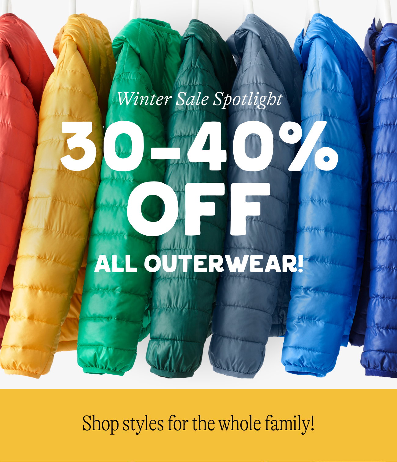30 - 40% off all outerwear. 