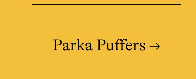 Parka Puffers →
