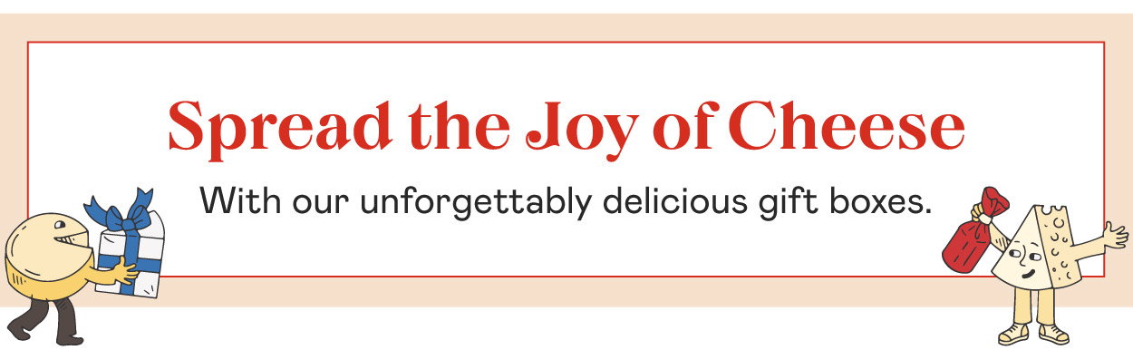 Spread the Joy of Cheese