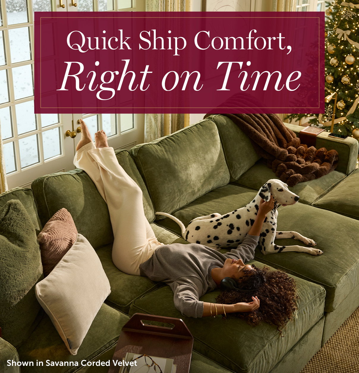 Quick Ship Comfort, Right on Time