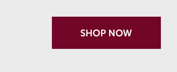 SHOP NOW >>