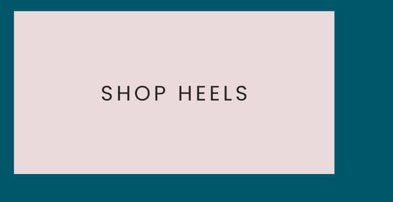 SHOP HEELS