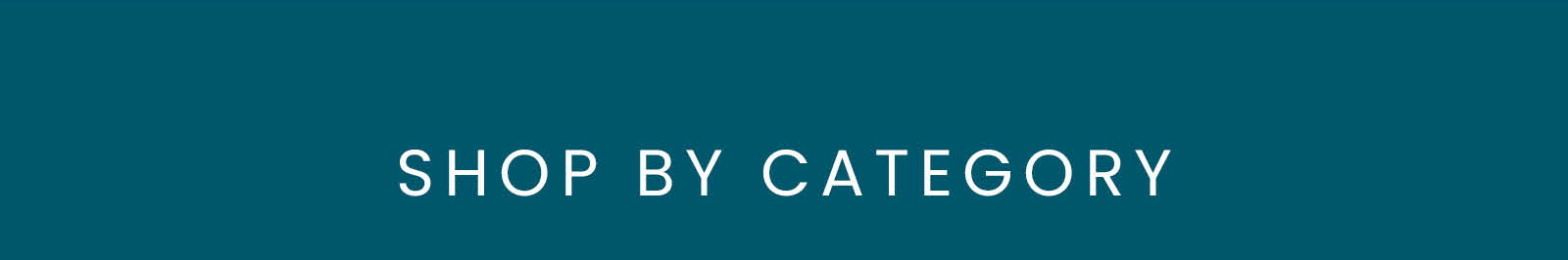 SHOP BY CATEGORY