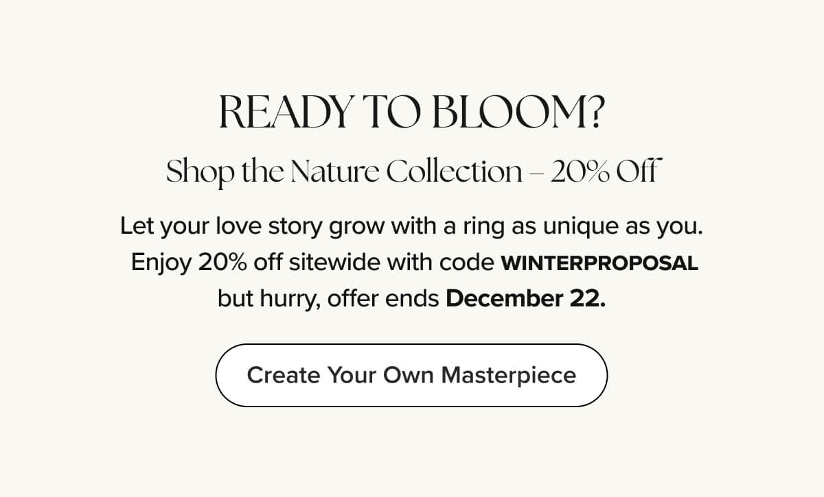 CREATE YOUR MASTERPIECE - 20% OFF