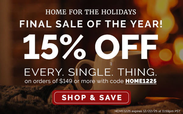 15% OFF order of $149 Sitewide
