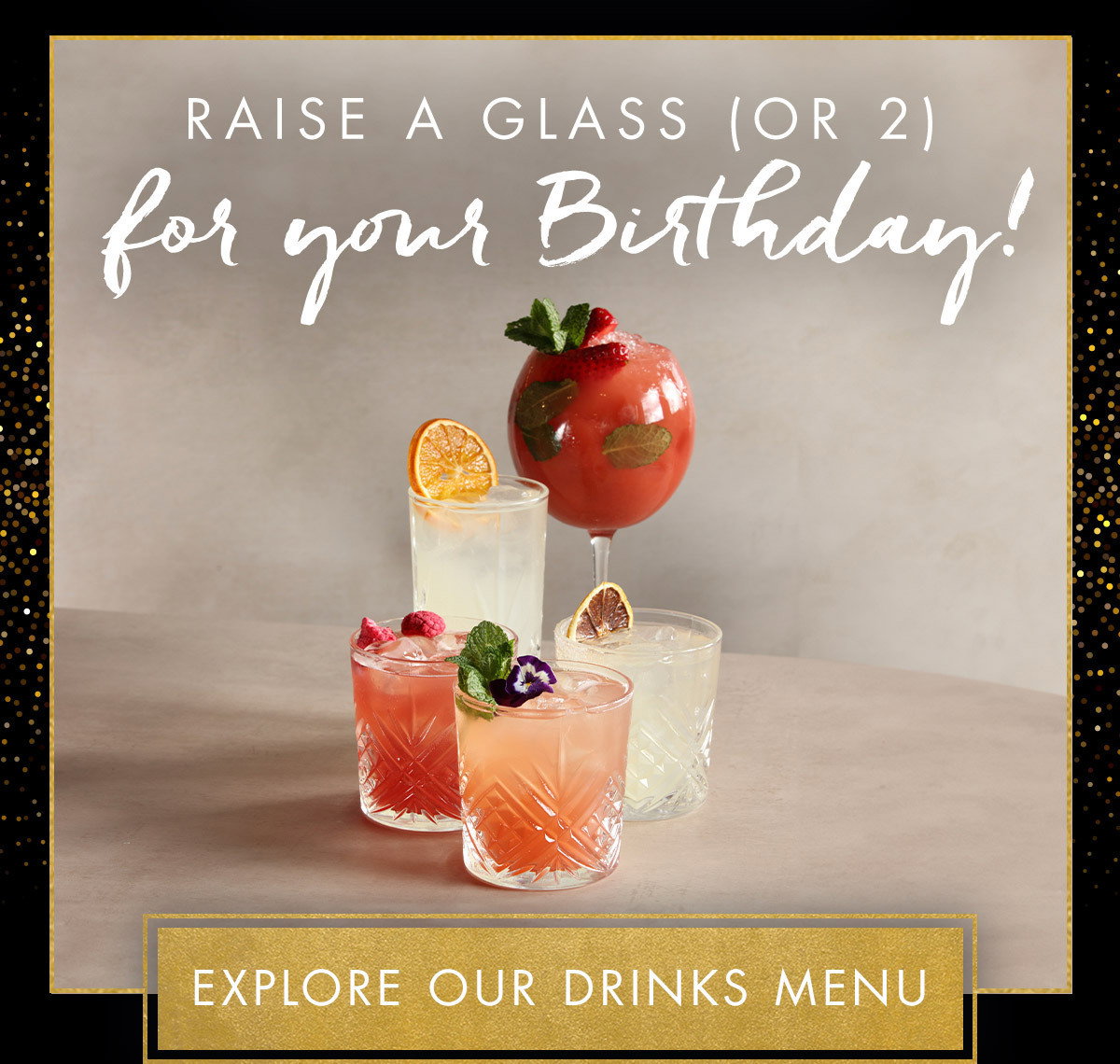Raise a glass or two for your Birthday!