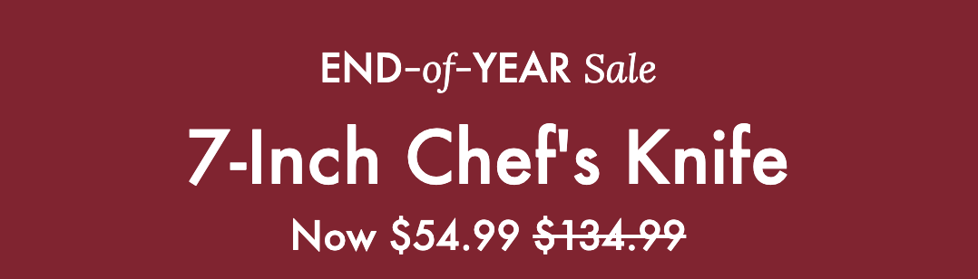 The Four Star 7-Inch Chef's Knife now only $54.99!