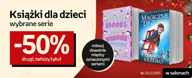 Książki dla dzieci wybrane serie -50% drugi, tańszy tytuł