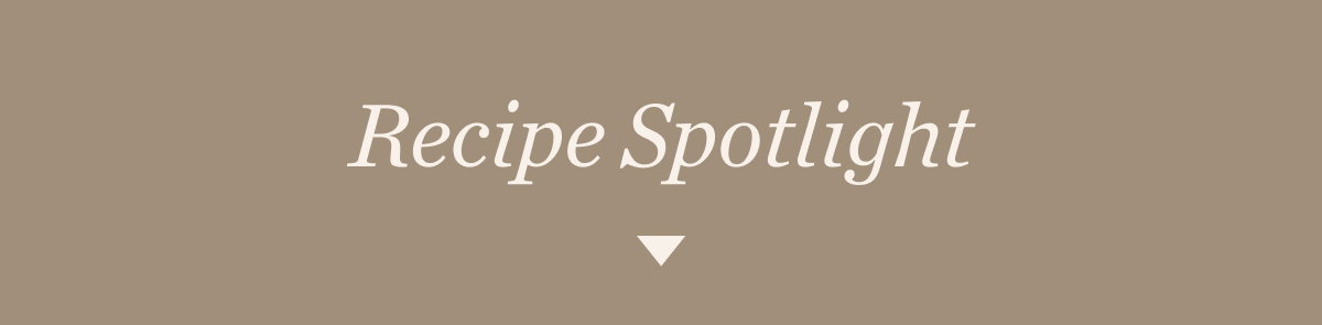 Recipe Spotlight