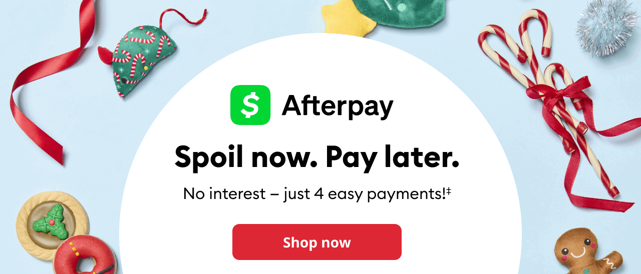 Afterpay. Spoil now. Pay later. No interest - Just 4 easy payments!