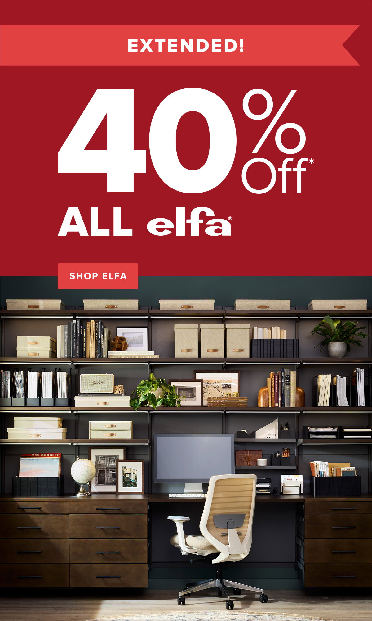 Extended! 40 Percent Off* All Elfa - Shop Elfa