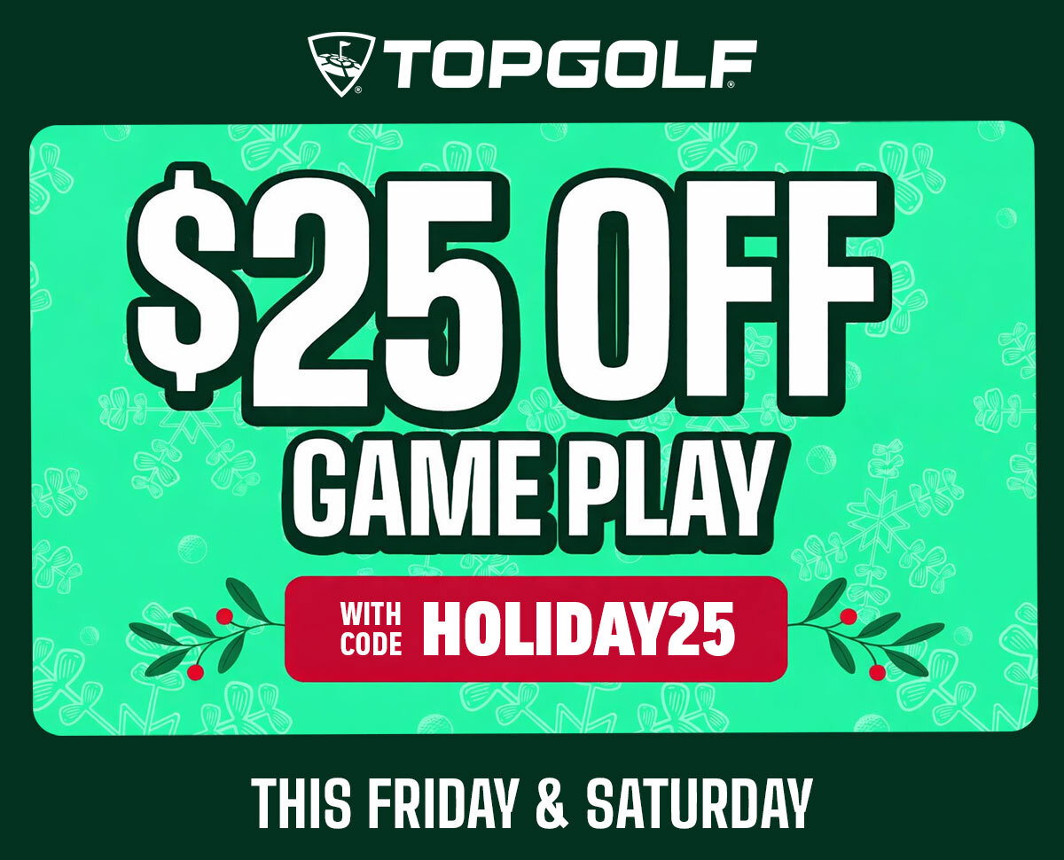$25 Off Game Play with code HOLIDAY25 this Friday and Saturday