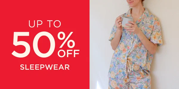 Up To 50% Off Sleepwear