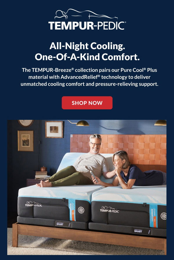 Tempur-Pedic® | All Night Cooling. One-Of-A-Kind Comfort. | Shop Now 