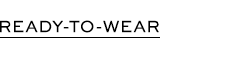 Ready-to-Wear