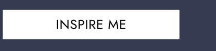 Inspire me