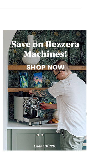 25% off Bezzera Machines! Shop now: