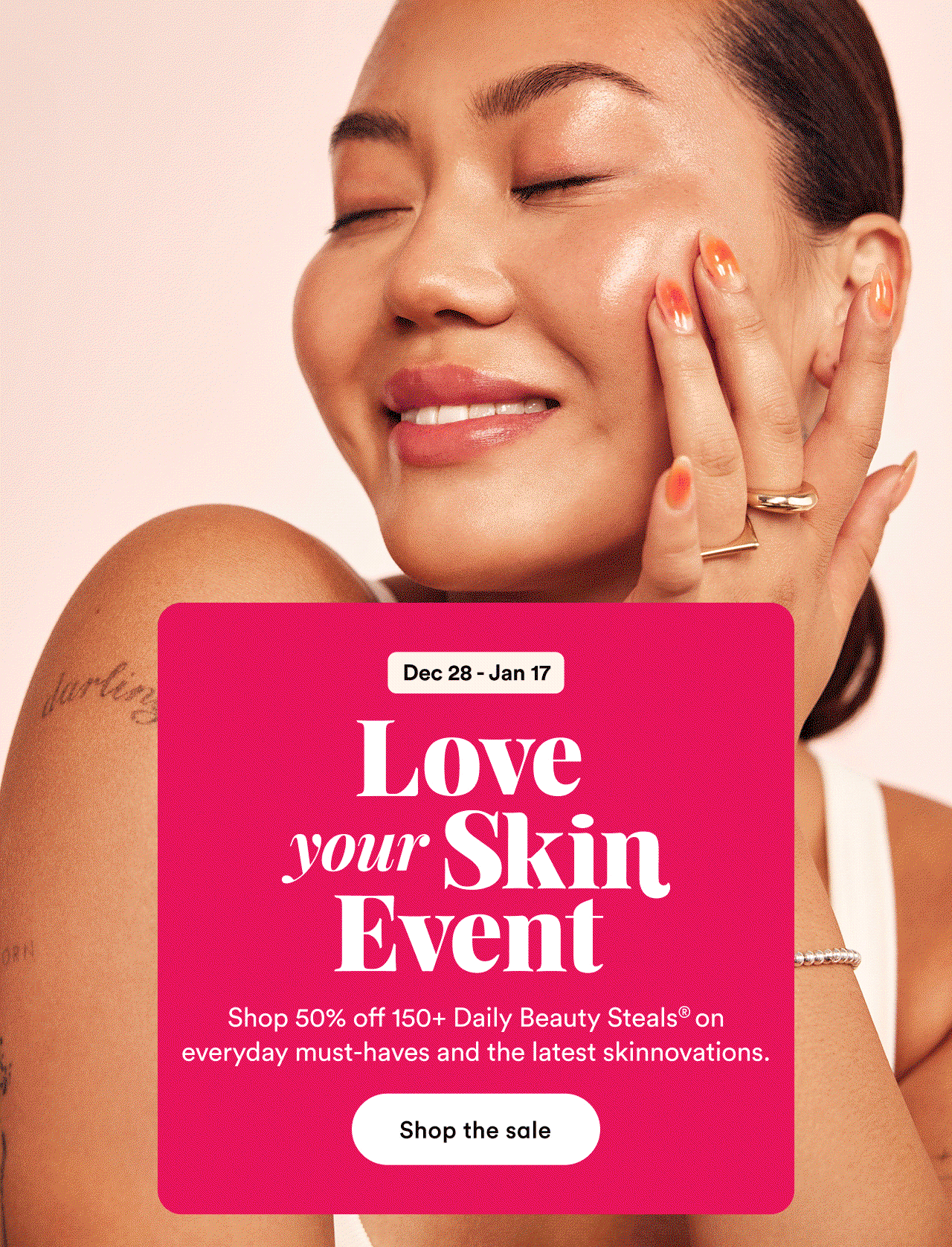 Love Your Skin Event | Shop 50% off 150+ Daily Beauty Steals