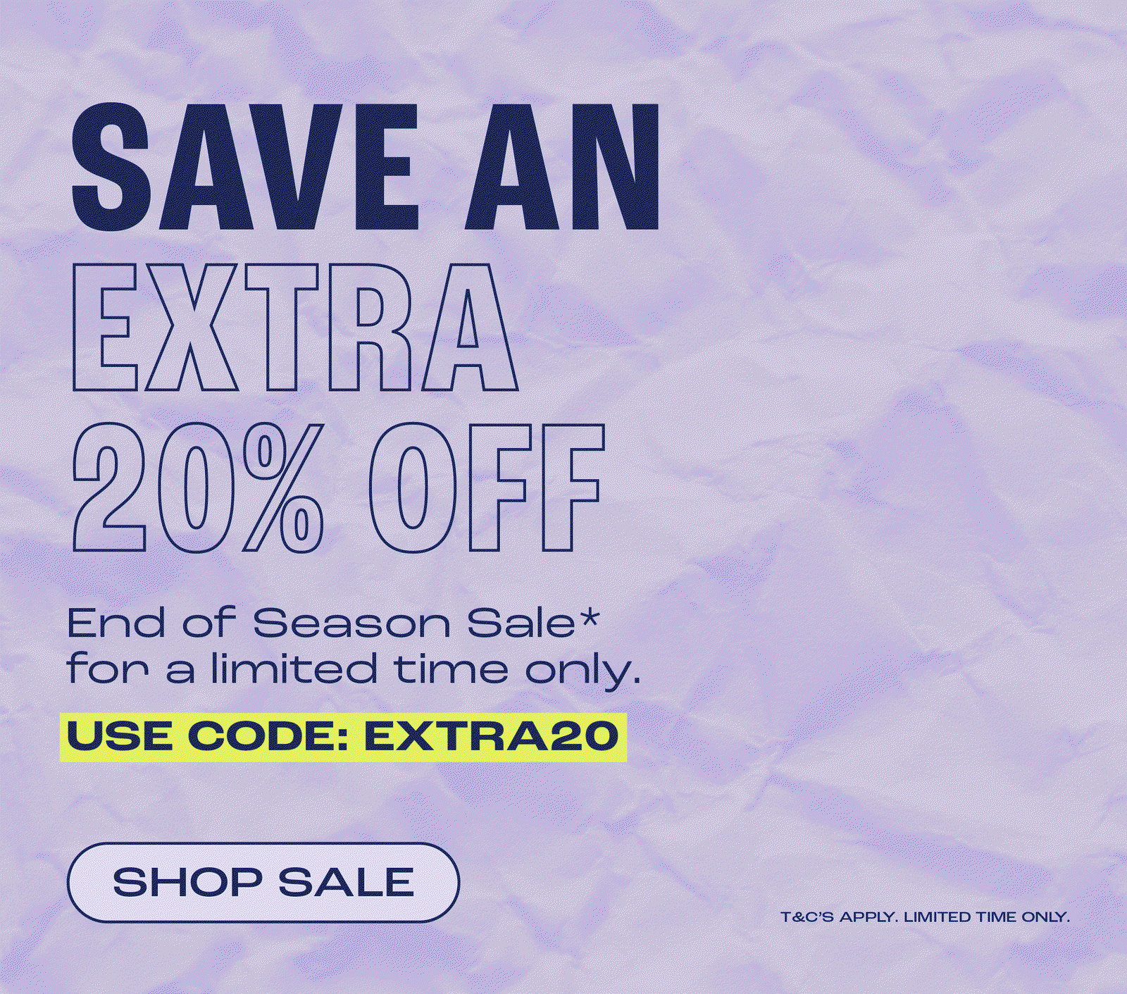 Extra 20% off! Use code: EXTRA20