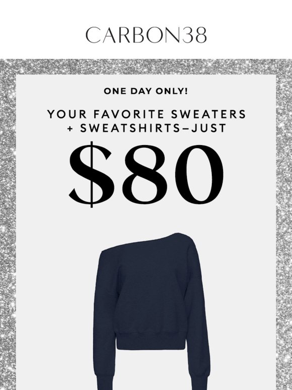 FLASH SALE: $80 Sweaters & Sweatshirts