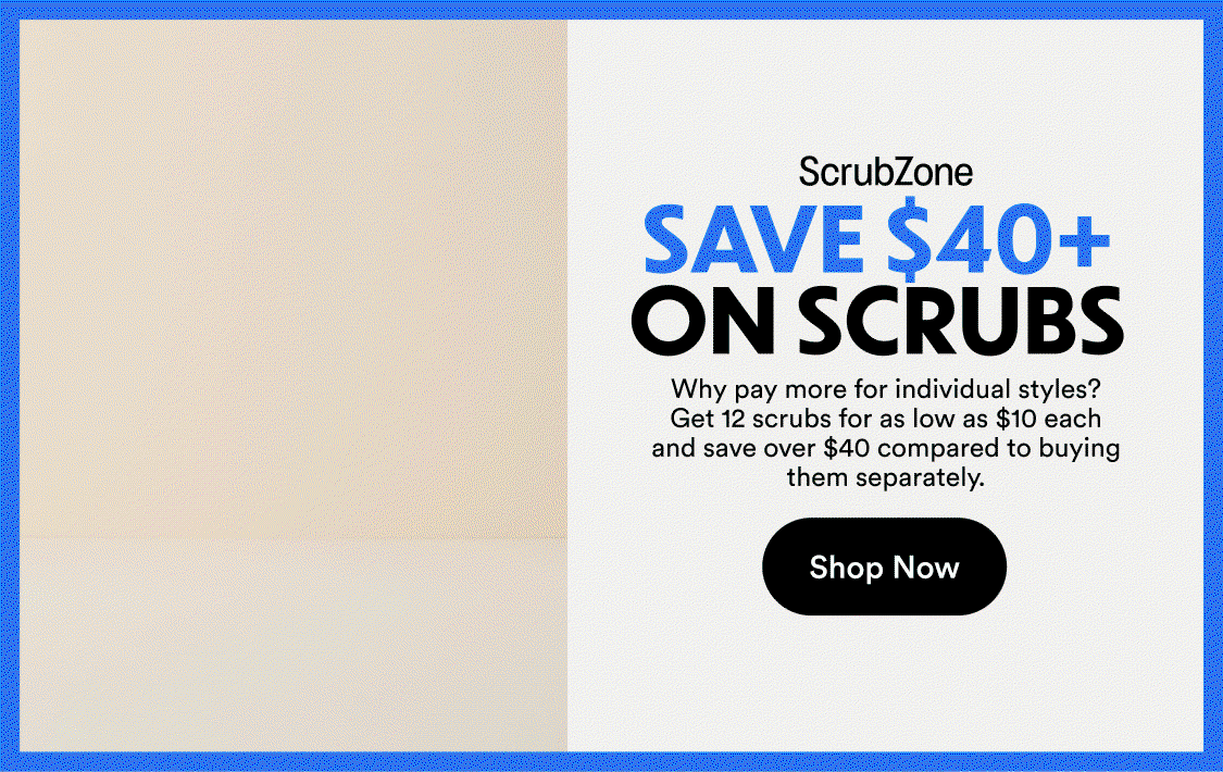 ScrubZone | Save $40+ on Scrubs | Shop Now
