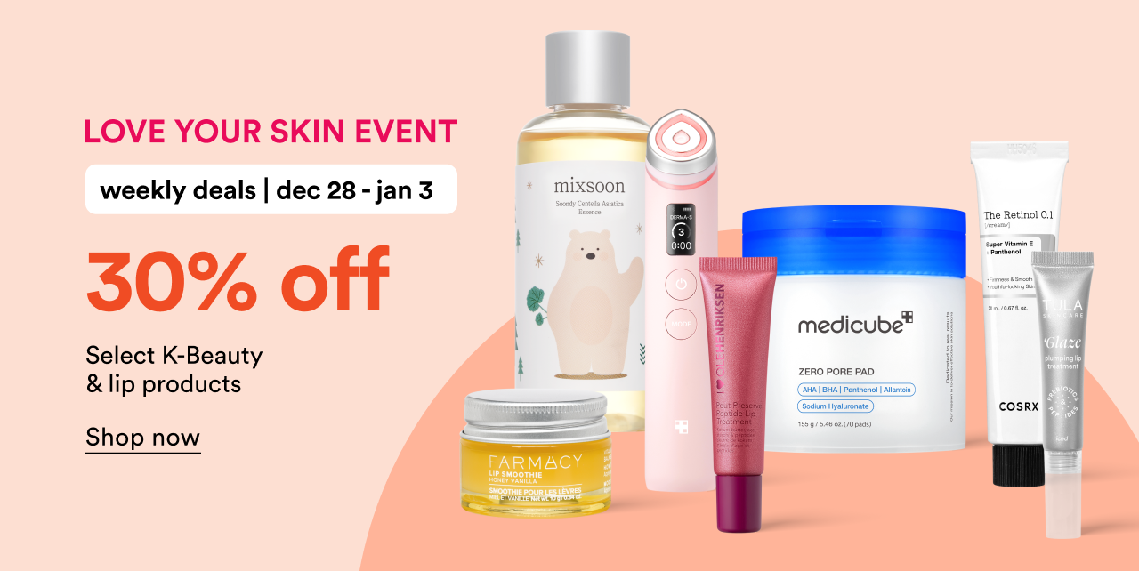 Love Your Skin Event | Weekly deals | Dec 28 - Jan 3 | Select K-Beauty & lip products | Shop now