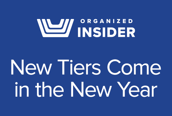 Organized Insider - New Tiers Come in the New Year