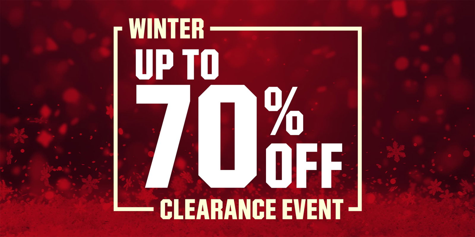  Winter clearance event. Up to 70% off.
