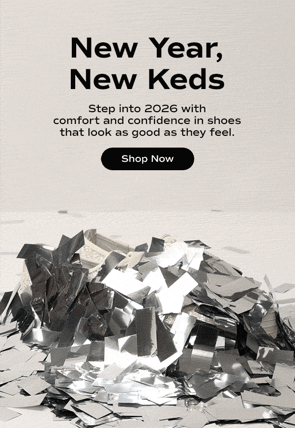 An animation of silver confetti falling onto a pair of Point Platform Glitter Celebrations Lace-Ups in cream. Text above the sneakers says New Year, New Keds. Step into 2026 with comfort and confidence in shoes that look as good as they feel. Shop Now.