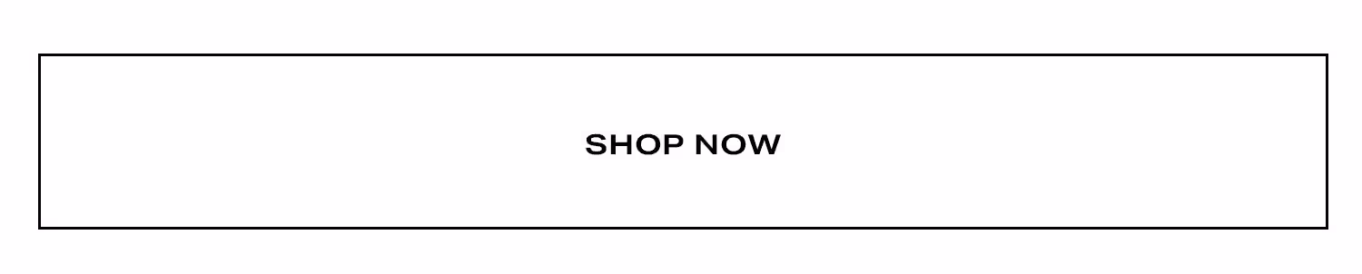 Shop Now.