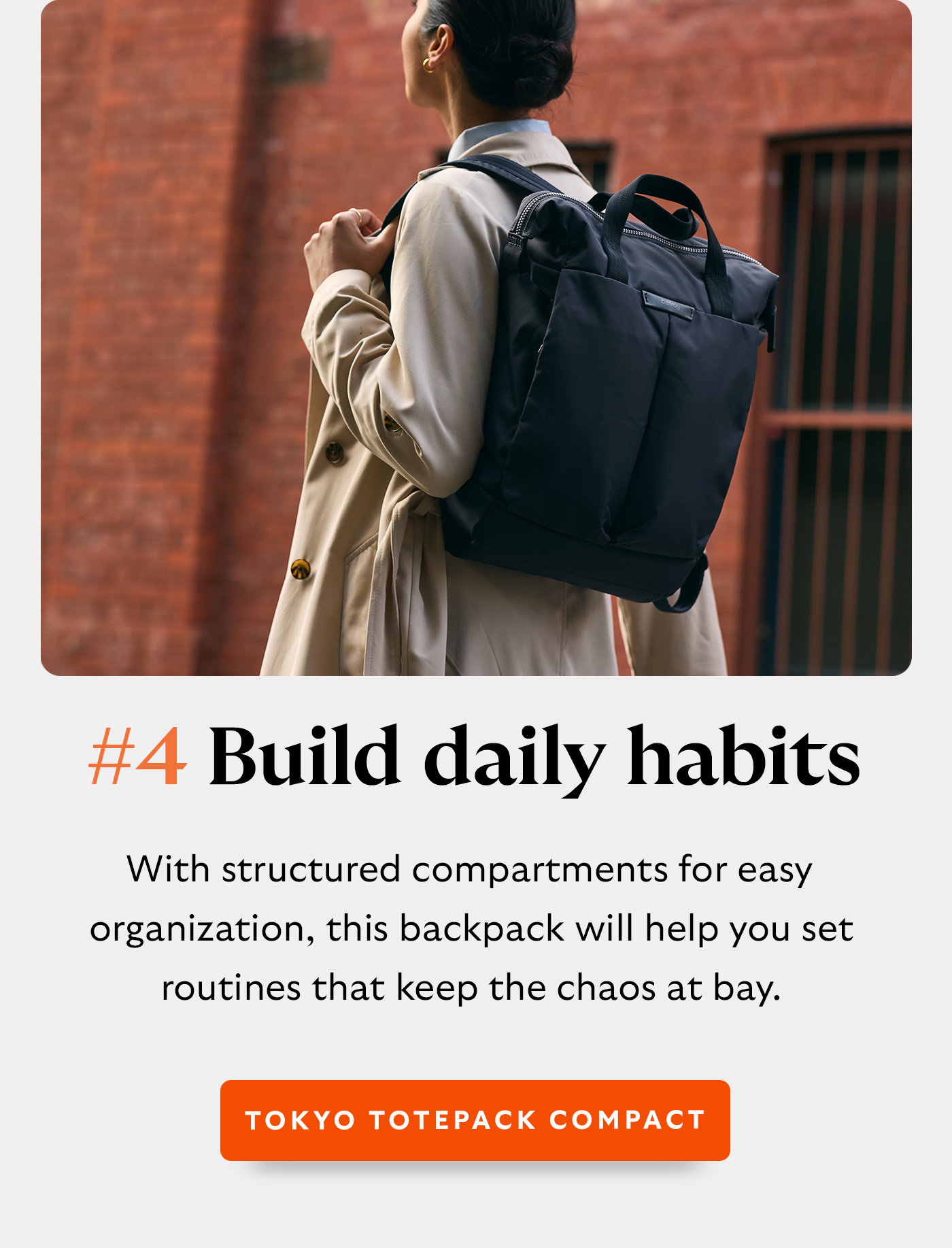 #4 Build daily habits. With structured compartments for easy organization, this backpack will help you set routines that keep the chaos at bay.