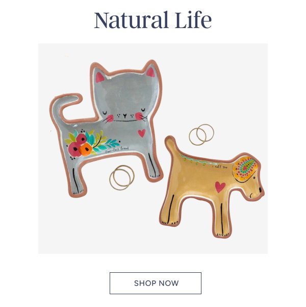 Natural Life. Shop now