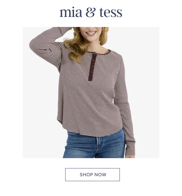 Mia & Tess. Shop now