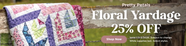 Floral Yardage 25% Off. Shop Now. Valid through 1/3/26. Subject to change. While supplies last. Select styles.