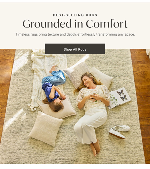 Best-Selling Rugs: Grounded in Comfort - Shop All Rugs