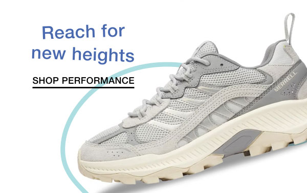Reach for new heights | SHOP PERFORMANCE