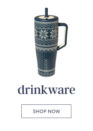Drinkware. Shop now.
