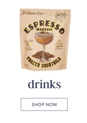 Drinks. Shop now.