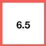 6.5