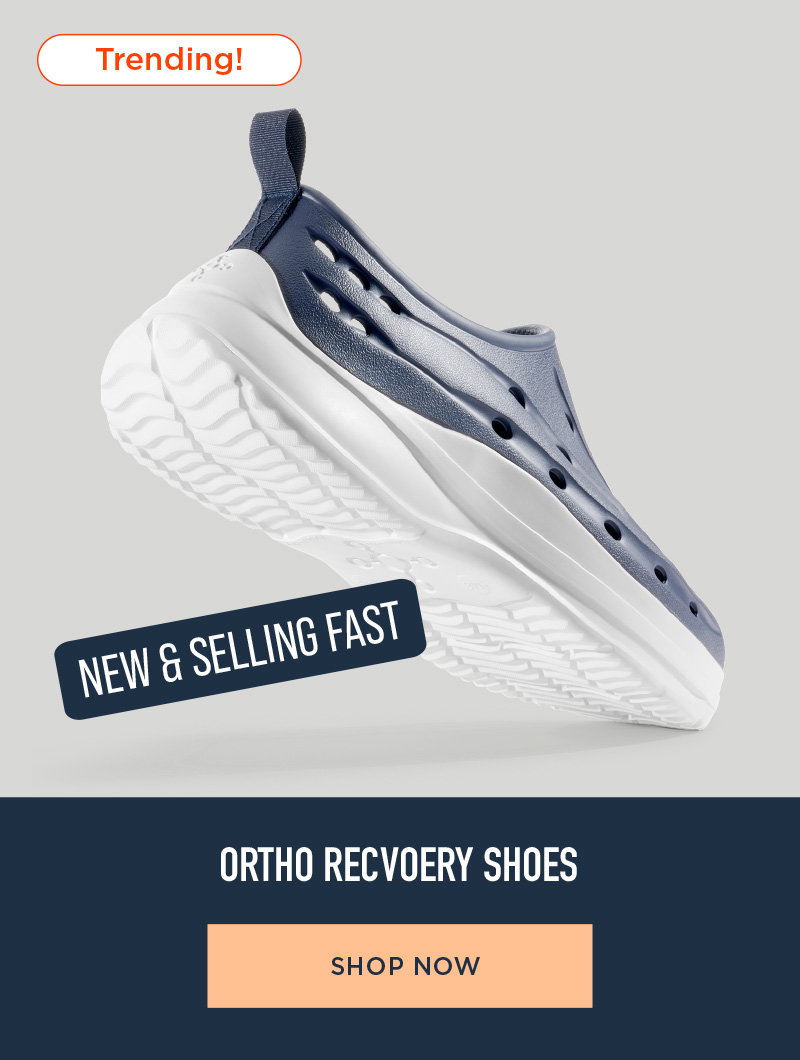 TRENDING! ORTHO RECOVERY SHOES SHOP NOW
