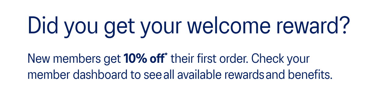 Did you get your welcome reward?