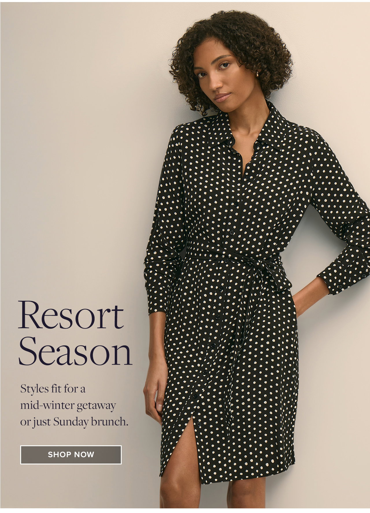 Resort Season | Styles fit for a mid-winter getaway or just Sunday brunch. | Shop Now