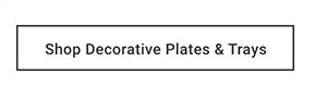 Shop Decorative Plates & Trays