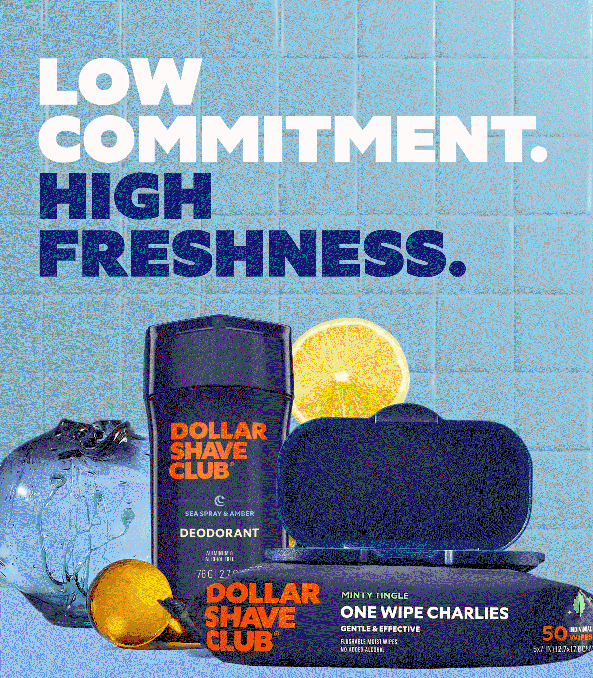  Low Commitment. High Freshness.