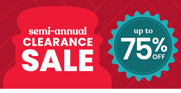 Up to 75% Off - Semi-annual Clearance Sale
